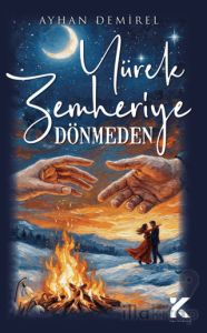 Yürek Zemheriye Dönmeden