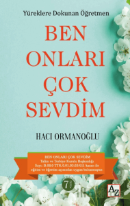 Yüreklere Dokunan Öğretmen Ben Onları Çok Sevdim