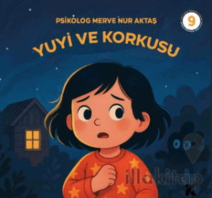 Yuyi ile Öğreniyorum 9 - Yuyi ve Korkusu