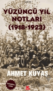 Yüzüncü Yıl Notları (1918-1923)