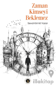 Zaman Kimseyi Beklemez