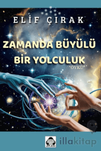Zamanda Büyülü Bir Yolculuk
