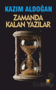 Zamanda Kalan Yazılar