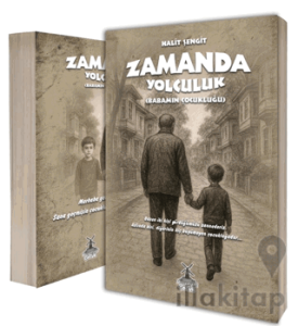 Zamanda Yolculuk (Babamın Çocukluğu)