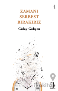 Zamanı Serbest Bırakırız