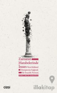 Zamanın Harabelerinde İnsan