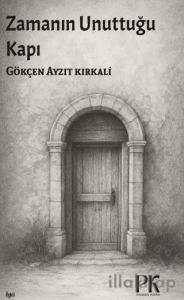 Zamanın Unuttuğı Kapı
