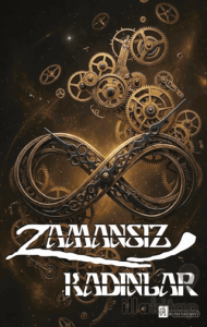 Zamansız Kadınlar