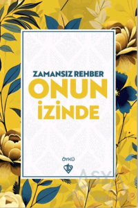 Zamansız Rehber Onun İzinde