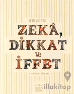 Zeka, Dikkat ve İffet
