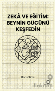 Zeka ve Eğitim Beynin Gücünü Keşfedin