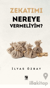 Zekatımı Nereye Vermeliyim?