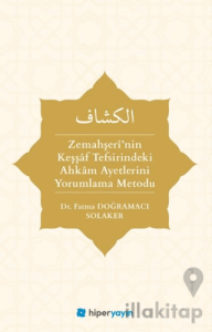 Zemahşeri’nin Keşşaf Tefsirindeki Ahkam Ayetlerini Yorumlama Metodu