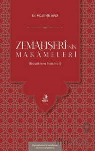 Zemahşerî’nin Makâmeleri (Büyüklere Nasihat)
