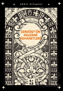 Zerdüşt'ün Keldani Kehanetleri