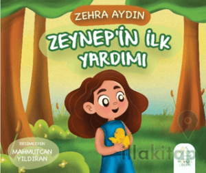 Zeynep’in İlk Yardımı
