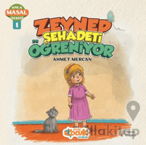 Zeynep Şehadeti Öğreniyor - Anla Masal Serisi 1
