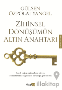 Zihinsel Dönüşümün Altın Anahtarı