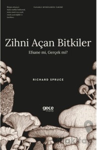 Zihni Açan Bitkiler Efsane mi Gerçek mi?