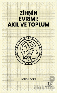 Zihnin Evrimi Akıl ve Toplum
