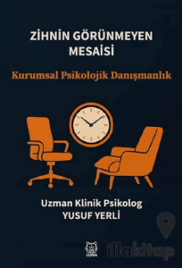 Zihnin Görünmeyen Mesaisi