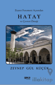 Ziyaret Fenomeni Açısından Hatay ve Çevresi Örneği