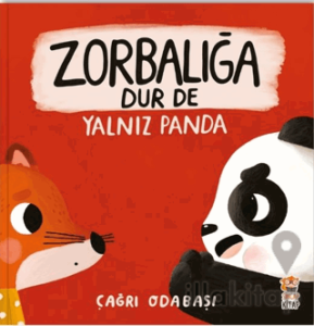Zorbalığa Dur De – Yalnız Panda
