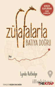 Zürafalarla Batıya Doğru