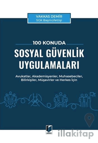 100 Konuda Sosyal Güvenlik Uygulamaları