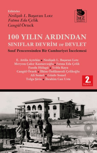 100 Yılın Ardından Sınıflar, Devrim ve Devlet