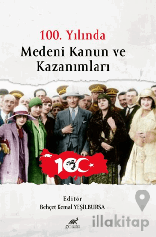 100. Yılında Medeni Kanun ve Kazanımları
