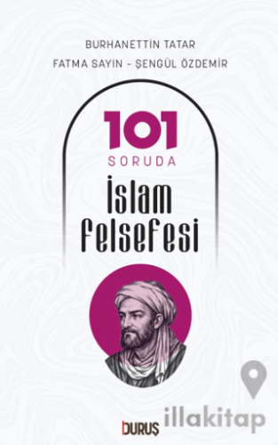 101 Soruda İslam Felsefesi