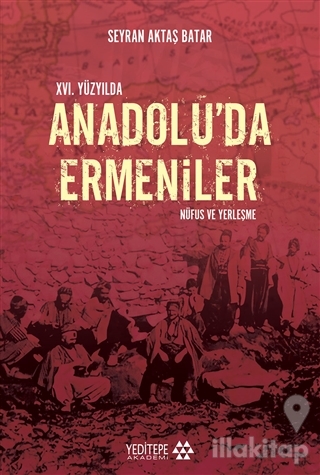 16. Yüzyılda Anadolu'da Ermeniler