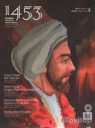 1453 İstanbul Kültür ve Sanat Dergisi Sayı: 12 / 2011