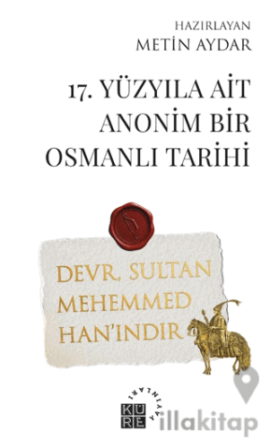 17. Yüzyıla Ait Anonim Bir Osmanlı Tarihi