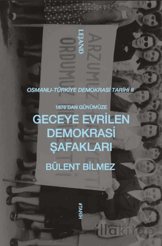 1876’dan Günümüze Geceye Evrilen Demokrasi Şafakları