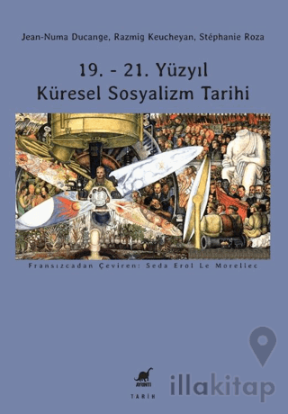 19. - 21. Yüzyıl Küresel Sosyalizm Tarihi