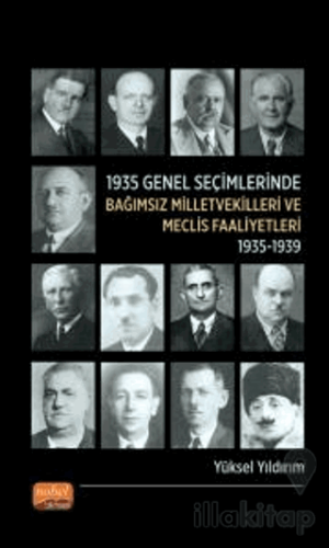 1935 Genel Seçimlerinde Bağımsız Milletvekilleri ve Meclis Faaliyetleri (1935-1939)
