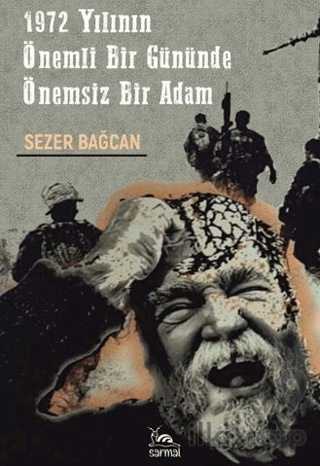 1972 Yılının Önemli Bir Gününde Önemsiz Bir Adam
