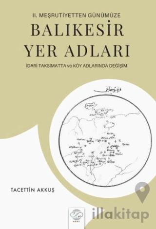 2. Meşrutiyetten Günümüze Balıkesir Yer Adları İdari Taksimatta ve Köy