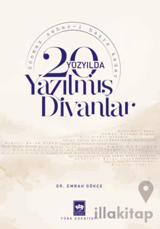 20. Yüzyılda Yazılmış Divanlar