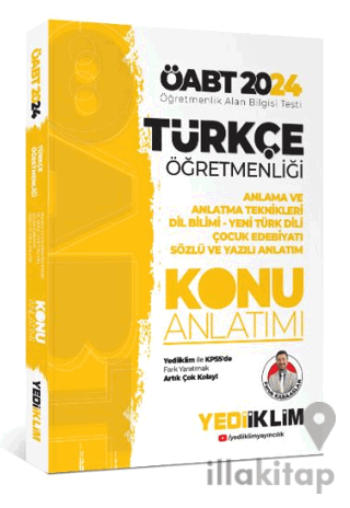 2024 ÖABT Türkçe Öğretmenliği Anlama ve Anlatma Teknikleri Dil Bilimi - Yeni Türk Dili Çocuk Edebiyatı Sözlü ve Yazılı Anlatım Konu Anlatımı