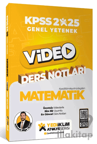 2025 Atölye Serisi Genel Yetenek Matematik Video Ders Notları