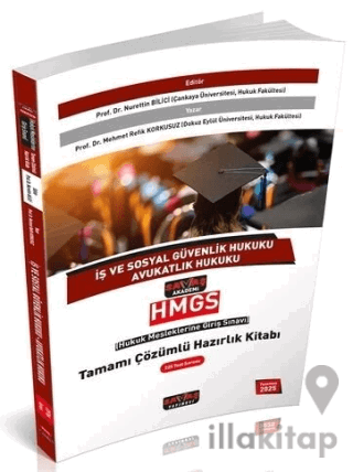 2025 HMGS İş ve Sosyal Güvenlik, Avukatlık Hukuku Hazırlık Kitabı Çözü