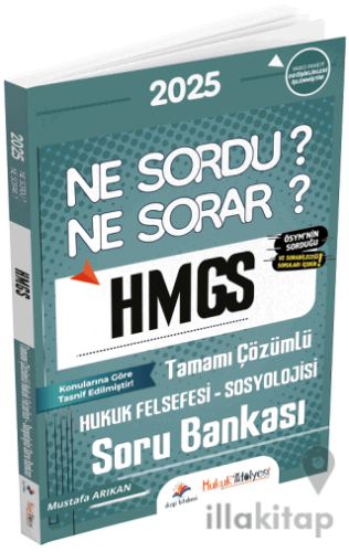 2025 Hukuk Atölyesi HMGS Hakimlik Hukuk Felsefesi-Sosyolojisi Ne Sordu Ne Sorar Soru Bankası Çözümlü