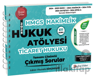 2025 Hukuk Atölyesi HMGS Hakimlik Ticaret Hukuku Çıkmış Sorular Çözümlü