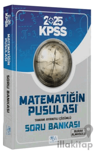 2025 KPSS Matematik Matematiğin Pusulası Soru Bankası Çözümlü