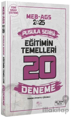2025 MEB-AGS Eğitimin Temelleri 20 Deneme Çözümlü Pusula Serisi