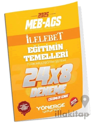 2025 MEB-AGS Eğitimin Temelleri İLELEBET 24x8 Deneme Çözümlü