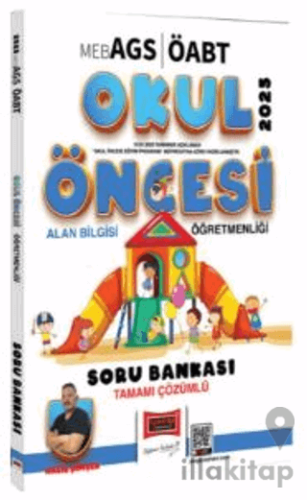 2025 MEB AGS ÖABT Okul Öncesi Alan Bilgisi Öğretmenliği Tamamı Çözümlü Soru Bankası